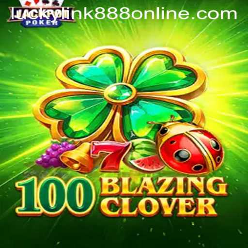 Discover the Thrills of 100BlazingClover: A Journey into Luck and Strategy